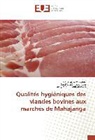 Andriana, Jacky Michel Andrianasolo, Mananjar Pamphile, Mananjara Pamphile, Saïd Oussén Saendou, Saïd Ousséni Saendou - Qualités hygiéniques des viandes bovines aux marchés de Mahajanga