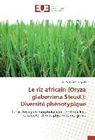 Sèdjro Bienvenu Kpeki - Le riz africain (Oryza glaberrima Steud.): Diversité phénotypique