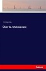 Anonym, Anonymus - Über W. Shakespeare