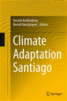 Hansjürgens, Hansjürgens, Bernd Hansjürgens, Kersti Krellenberg, Kerstin Krellenberg - Climate Adaptation Santiago