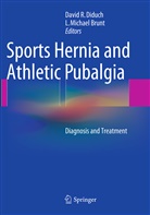 L Michael Brunt, L. Michael Brunt, David Diduch, David R. Diduch, Michael Brunt, Michael Brunt... - Sports Hernia and Athletic Pubalgia
