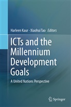 Harlee Kaur, Harleen Kaur, Tao, Tao, Xiaohui Tao - ICTs and the Millennium Development Goals