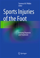 Terrenc M Philbin, Terrence M Philbin, Terrence M Philbin, Terrence M. Philbin - Sports Injuries of the Foot