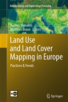 Braun, Braun, Matthias Braun, Ioanni Manakos, Ioannis Manakos - Land Use and Land Cover Mapping in Europe