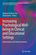 Giovann Andrea Fava, Giovanni Andrea Fava, Giovanni Andrea Fava, Ruini, Ruini, Chiara Ruini - Increasing Psychological Well-being in Clinical and Educational Settings