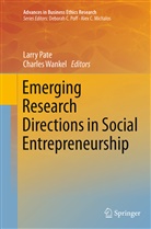 Larr Pate, Larry Pate, Wankel, Wankel, Charles Wankel - Emerging Research Directions in Social Entrepreneurship