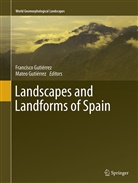 Francisco Gutierrez, Mateo Gutierrez, Gutiérrez, Gutiérrez, Francisc Gutiérrez, Francisco Gutiérrez... - Landscapes and Landforms of Spain
