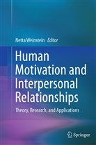 Nett Weinstein, Netta Weinstein - Human Motivation and Interpersonal Relationships