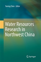 Yanin Chen, Yaning Chen - Water Resources Research in Northwest China