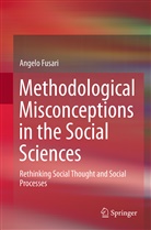 Angelo Fusari - Methodological Misconceptions in the Social Sciences