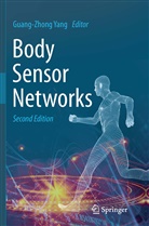 Guang-Zhon Yang, Guang-Zhong Yang - Body Sensor Networks