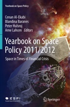 Cenan Al-Ekabi, Blandin Baranes, Blandina Baranes, Peter Hulsroj, Peter Hulsroj et al, Arne Lahcen - Yearbook on Space Policy 2011/2012