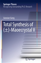 Jianxian Gong - Total Synthesis of (±)-Maoecrystal V