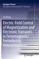 Sen Zhang - Electric-Field Control of Magnetization and Electronic Transport in Ferromagnetic/Ferroelectric Heterostructures
