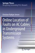 Christian Flytkjær Jensen - Online Location of Faults on AC Cables in Underground Transmission Systems