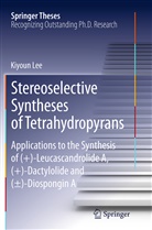 Kiyoun Lee - Stereoselective Syntheses of Tetrahydropyrans