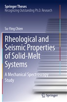 Su-Ying Chien - Rheological and Seismic Properties of Solid-Melt Systems
