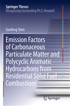 Guofeng Shen - Emission Factors of Carbonaceous Particulate Matter and Polycyclic Aromatic Hydrocarbons from Residential Solid Fuel Combustions