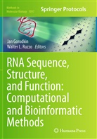 Ja Gorodkin, Jan Gorodkin, L Ruzzo, L Ruzzo, Walter L. Ruzzo - RNA Sequence, Structure, and Function: Computational and Bioinformatic Methods
