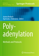 Agnieszka J. Bobrowicz, J Bobrowicz, J Bobrowicz, Joann Rorbach, Joanna Rorbach - Polyadenylation