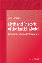 Anita Sengupta - Myth and Rhetoric of the Turkish Model