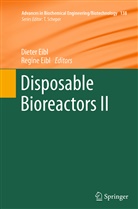 Eibl, Eibl, Diete Eibl, Dieter Eibl, Regine Eibl - Disposable Bioreactors II