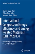 Zehra Banu Bahsi, Zehra Banu Bahsi Oral, Zehr Banu Bahsi, Zehra Banu Bahsi, A. Y Oral, A. Y. Oral... - International Congress on Energy Efficiency and Energy Related Materials (ENEFM2013)