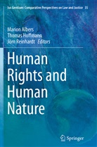 Marion Albers, Thoma Hoffmann, Thomas Hoffmann, Jorn Reinhardt, Jörn Reinhardt - Human Rights and Human Nature