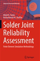 Norhashimah M Shaffiar, Norhashimah M. Shaffiar, Mohd Tamin, Mohd N Tamin, Mohd N. Tamin - Solder Joint Reliability Assessment