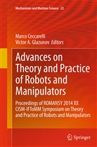 A Glazunov, A Glazunov, Marc Ceccarelli, Marco Ceccarelli, Victor A. Glazunov - Advances on Theory and Practice of Robots and Manipulators