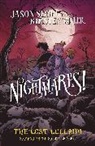 Kirsten Miller, Jason Segel, JasonMiller Segel - Nightmares! The Lost Lullaby