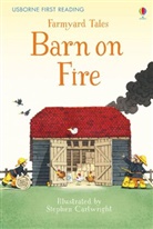 Amery, Heather Amery, Heather Amery Amery, Cartwright, Stephen Cartwright, Stephen Cartwright - Farmyard Tales Barn on Fire