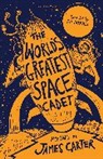James Carter - The World's Greatest Space Cadet