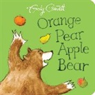 Emily Gravett, Gravett Emily - Orange Pear Apple Bear