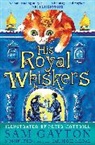 Sam Gayton, Gayton Sam, Peter Cottrill, Cottrill Peter - His Royal Whiskers
