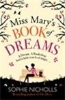 Sophie Nicholls - Miss Mary's Book of Dreams
