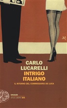 Carlo Lucarelli - Intrigo italiano