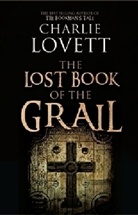 Charlie Lovett - The Lost Book of the Grail