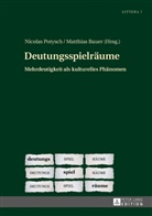 Matthias Bauer, Nicolas Potysch, Matthias Bauer, Nicolas Potysch - Deutungsspielräume