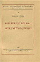 Samuel Singer - Wolfram und der Gral