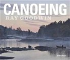 Ray Goodwin - Canoeing - Ray Goodwin