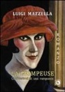 Luigi Mazzella - La grimpeuse. Confessioni di una rampante