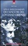 Baird T. Spalding - Vita e insegnamenti dei maestri del lontano Oriente