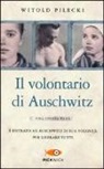 Witold Pilecki - Il volontario di Auschwitz
