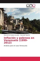 Deannelis Figueroa, Maria de los Angeles Gonzalez - Inflación y pobreza en Venezuela (1999-2012)