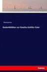 Anonym, Anonymous, Anonymus - Gedenkblätter zur Goethe-Schiller Feier