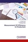 G Dilee Kumar, G Dileep Kumar, G. Dileep Kumar, Dhananj Reddy, Dhananjaya Reddy, Venkataramanaiah... - Measurement Of Efficiency In Production