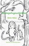 Dieter Weber, Dieter Weber - Hunkeputzgeschichten