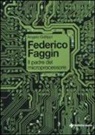 Angelo Gallippi - Federico Faggin. Il padre del microprocessore