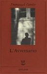 Emmanuel Carrère - L'avversario
